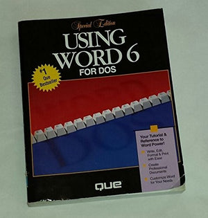 Using WORD 6.0 for DOS Special Edition
