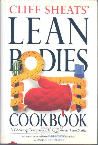 Cliff Sheats' Lean Bodies Cookbook