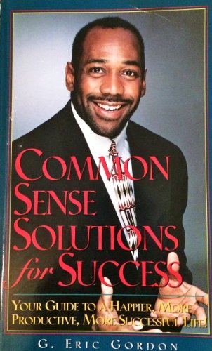 Title: Common sense solutions for success Your guide to a