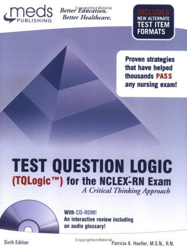 Test Question Logic (TQLogic TM) for the NCLEX-RN Exam