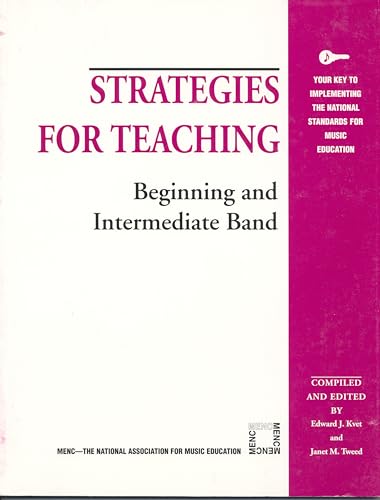 Strategies for Teaching Beginning and Intermediate Band