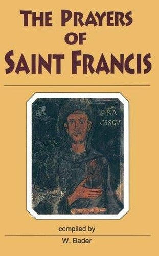The Prayers of Saint Francis