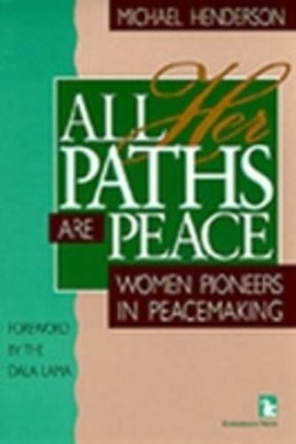 All Her Paths Are Peace