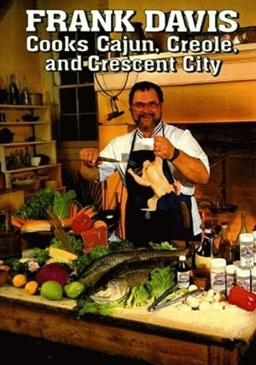 Frank Davis Cooks Cajun, Creole, and Crescent City