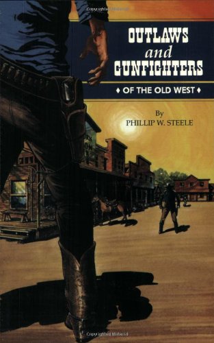 Outlaws and Gunfighters of the Old West