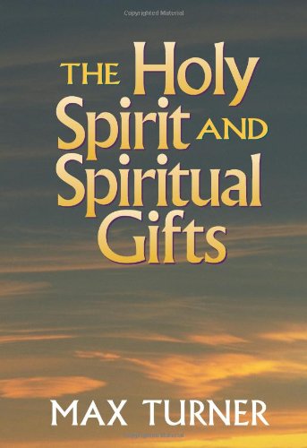 The Holy Spirit and Spiritual Gifts