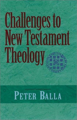 Challenges to New Testament Theology