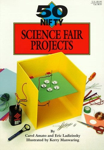 50 Nifty Science Fair Projects
