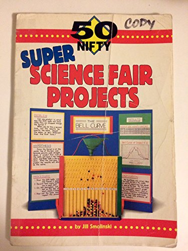 50 Nifty Super Science Fair Projects