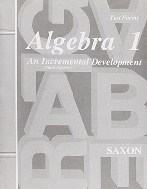 Saxon Algebra 1 Tests Only Third Edition