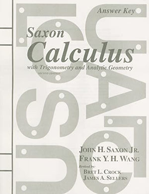 Saxon Calculus with Trigonometry and Analytic Geometry Answer Key