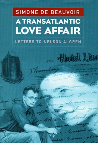 Transatlantic Love Affair Letters to Nelson Algren