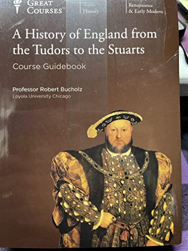 A History of England from the Tudors to the Stuarts