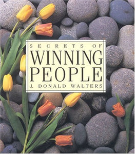 Secrets of Winning People to Your Ideas 