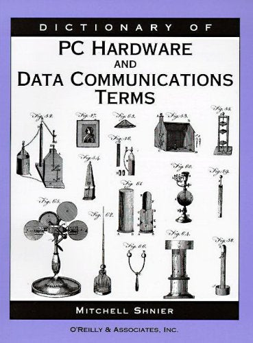 Dictionary of Computer Terms for PC Hardware and Data Communications