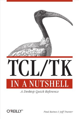TCL/TK in a Nutshell - A Desktop Quick Reference