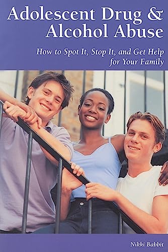 Adolescent Drug and Alcohol Abuse