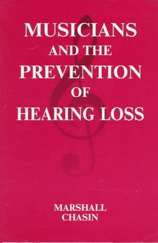 Musicians and the Prevention of Hearing Loss