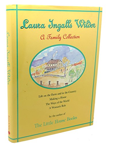 Laura Ingalls Wilder: A Family Collection