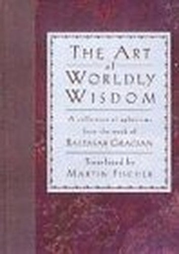 The Art of Worldly Wisdom