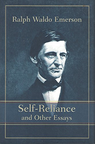 Self Reliance and Other Essays