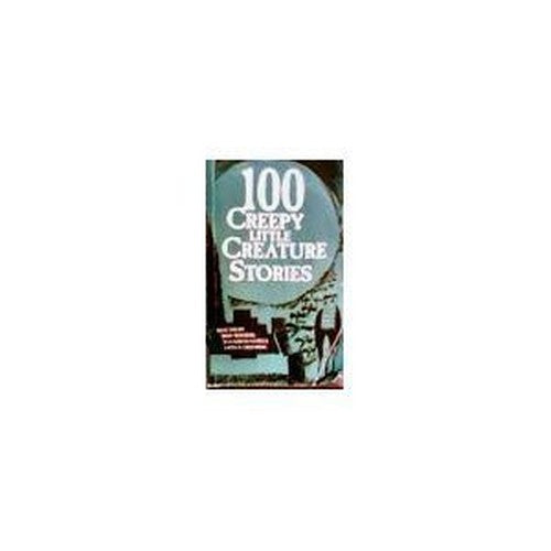 100 creepy little creature stories