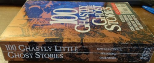 100 Ghastly Little Ghost Stories