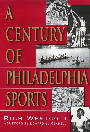 Century of Philadelphia Sports