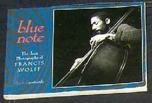 The Blue Note: The Jazz Photographs of Francis Wolff 