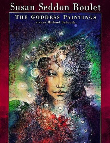 Susan Seddon Boulet the Goddess Paintings A717