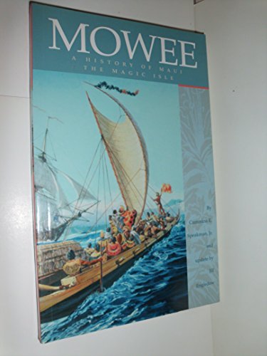 Mowee: A History of Maui the Magic Isle
