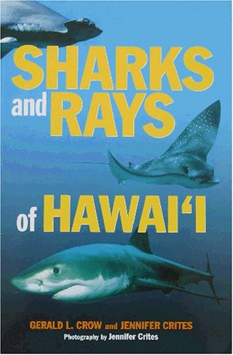 Hawaii's Sharks and Rays