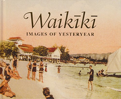 Waikiki: Images of Yesteryear