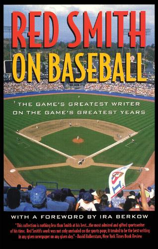 Red Smith on Baseball