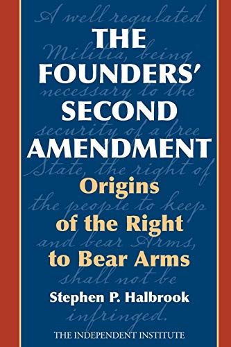 The Founders' Second Amendment