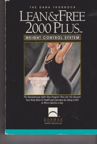 Dana Thornock's Lean and Free 2000 Plus
