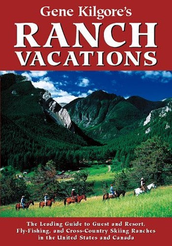 Gene Kilgore's Ranch Vacations