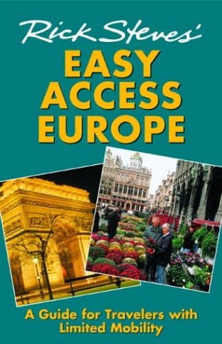 Rick Steves' Easy Access Europe