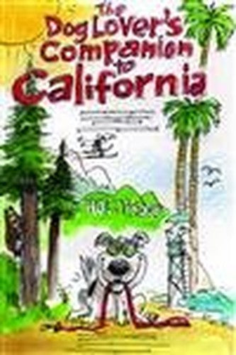 The Dog Lover's Companion to California