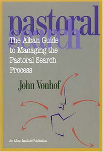 The Alban Guide to the Pastoral Search Process 