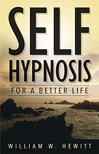 Self-hypnosis for a Better Life