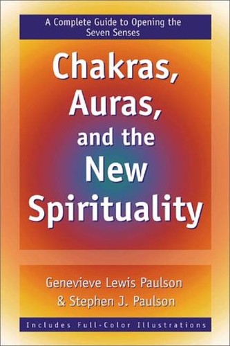 Chakras, Auras and the New Spirituality