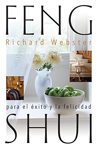 Feng Shui Para El Exito Y La Felicidad