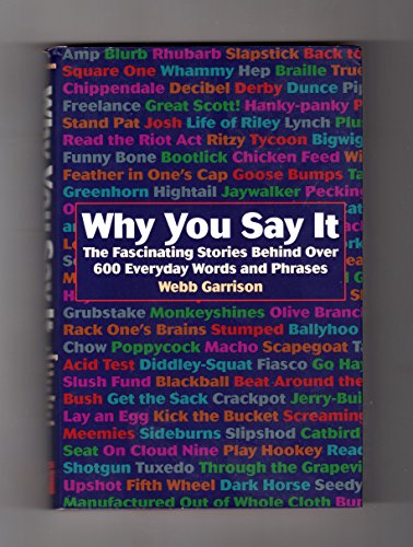 Why You Say It