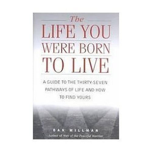 The Life You Were Born to Lead