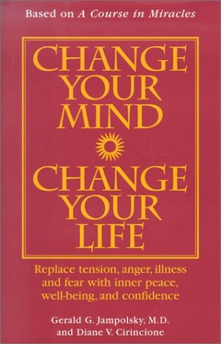 Change Your Mind, Change Your Life