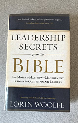 Leadership Secrets from the Bible: Management Lessons For Contemporary Leaders