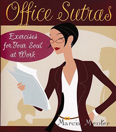 Office Sutras: Exercises for Your Soul at Work