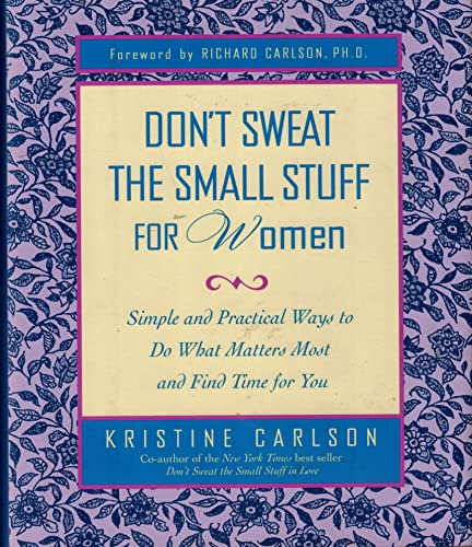 Don't Sweat the Small Stuff for Women: Simple