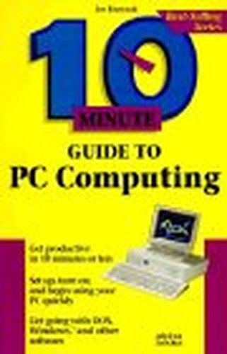 10 Minute Guide to PC Computing